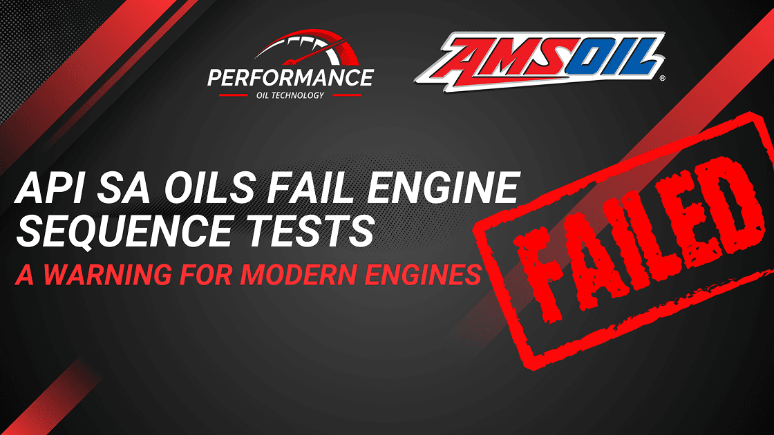 API SA Oils Fail Engine Sequence Tests: A Warning for Modern Engines