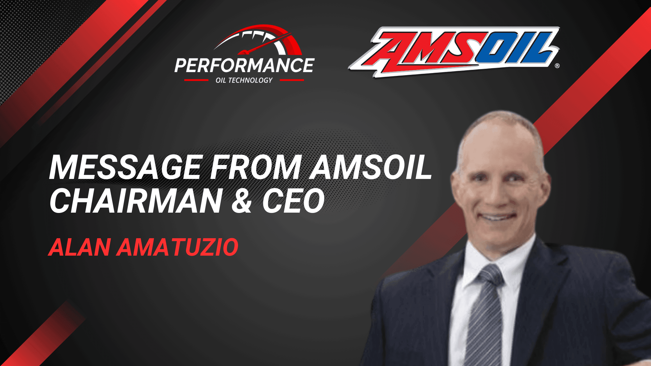 Message From AMSOIL Chairman - Alan Amatuzio