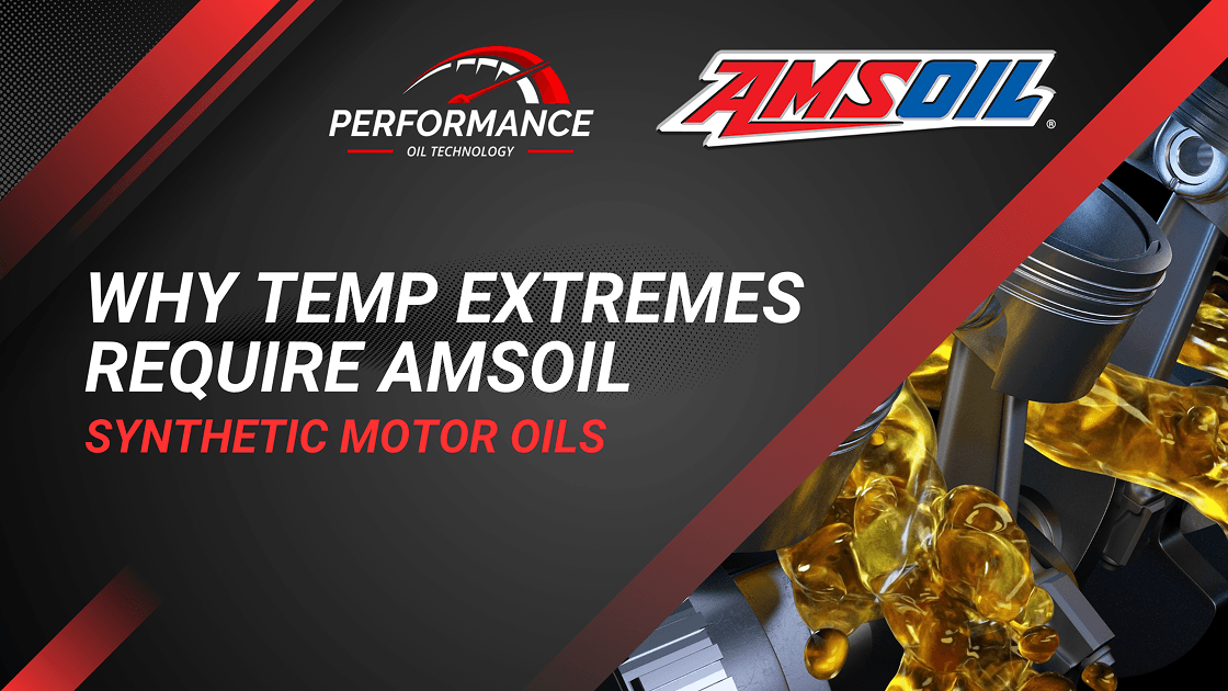 Why Temperature Extremes Require Synthetic Motor Oils: An Engineer's Analysis